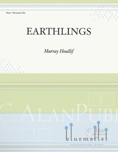 Houllif , Murray - Earthlings for Percussion Trio (スコア・パート譜セット)