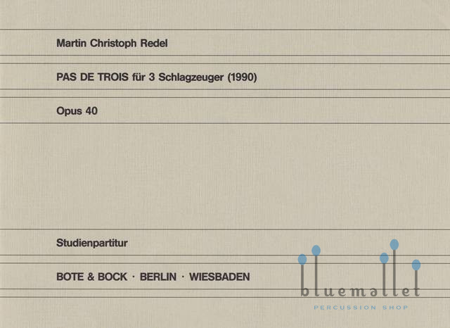 Redel , Martin Christoph - Pas de Trois fur 3 Schlagzeuger Opus 40 (スコアのみ) (特価品)