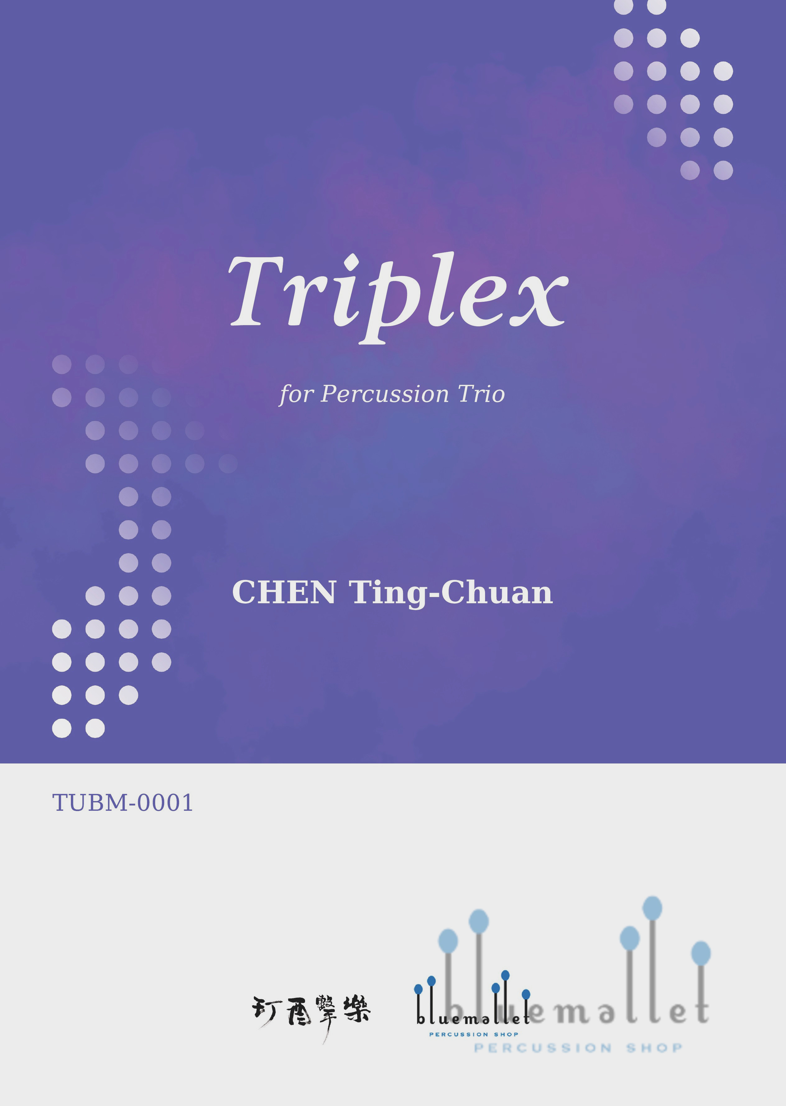 Chen , Ting-Chuan - Triplex for Percussion Trio (スコア・パート譜セット)