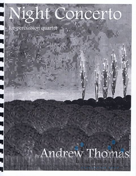 Thomas , Andrew - Night Concerto for Percussion Quartet (スコアのみ)