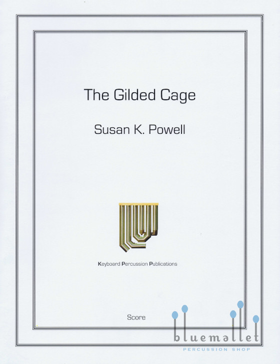 Powell , Susan K. - The Gilded Cage (スコア・パート譜セット)