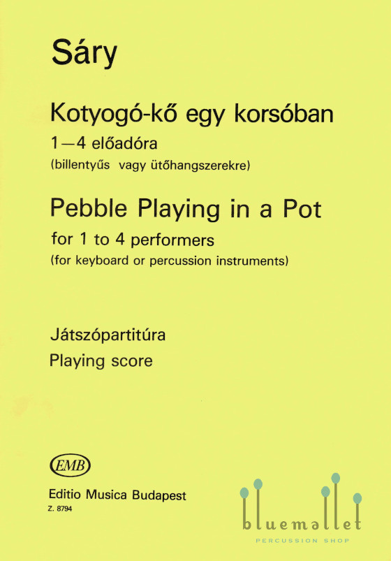 Sary , Laszlo - Pebble Playing in a Pot for 1 to 4 Performers (スコアのみ)