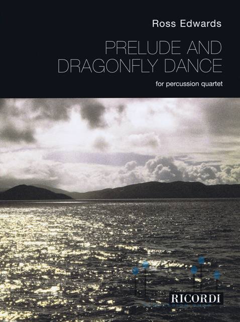 Edwards , Ross - Prelude and Dragonfly Dance (スコアのみ)