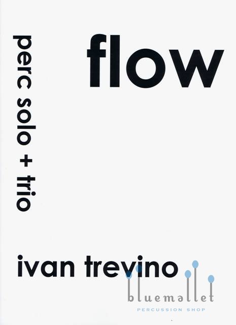 Trevino , Ivan - Flow Perc Solo + Trio (スコア・パート譜セット)