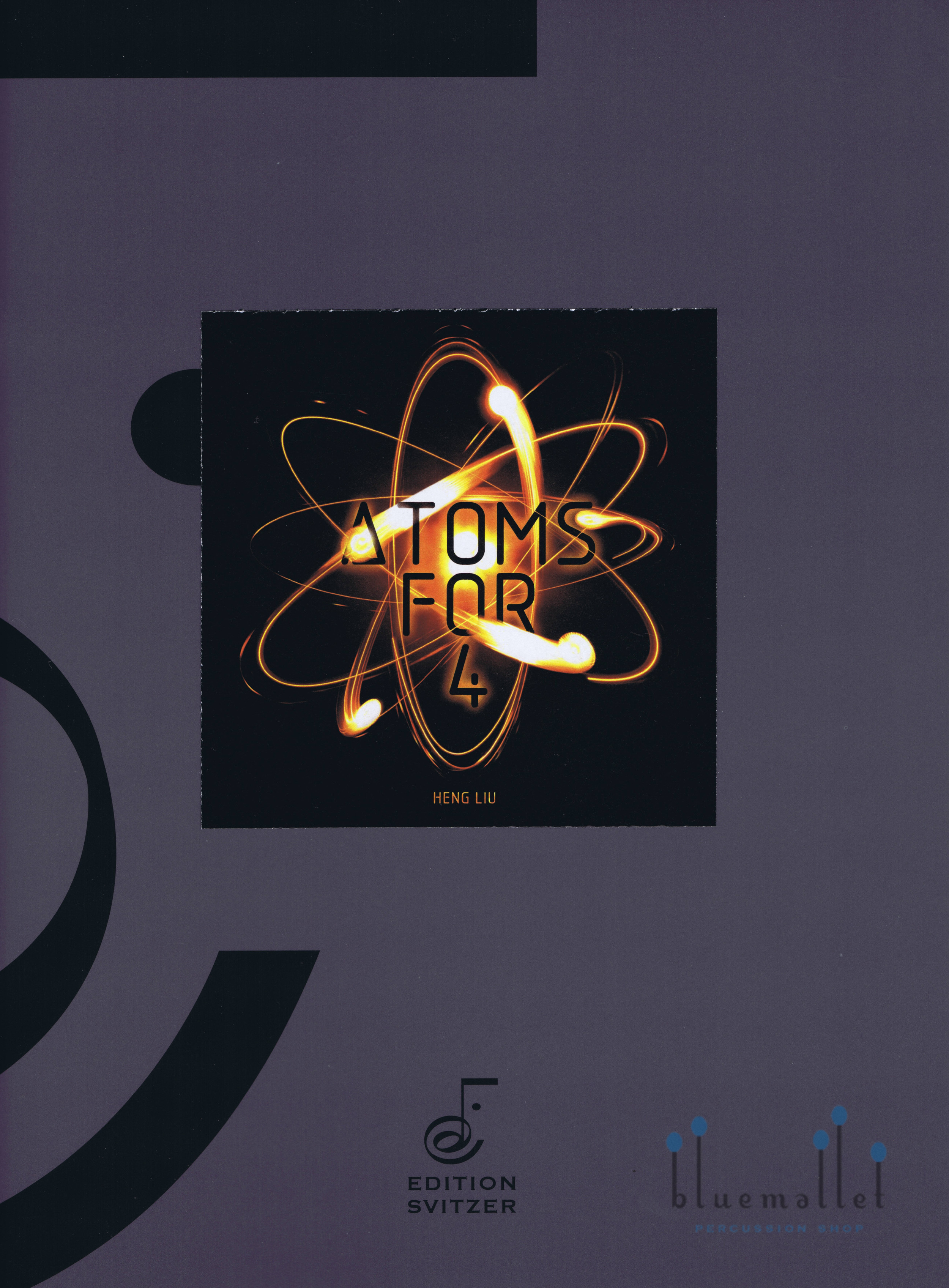 打楽器四重奏 ATOMS FOR 4 楽譜 Liu , Heng - Atoms for 4 for Percussion Quartet bluemallet
