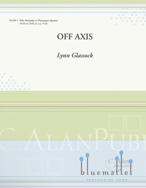 Glassock , Lynn - Off Axis (スコア・パート譜セット)