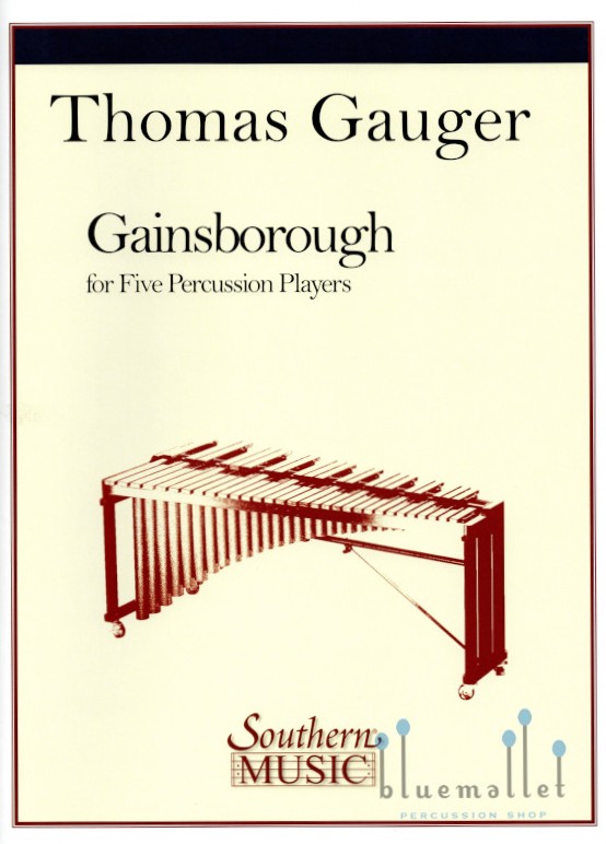 Gauger , Thomas - Gainsborough for Percussion Quintet (スコア・パート譜セット)
