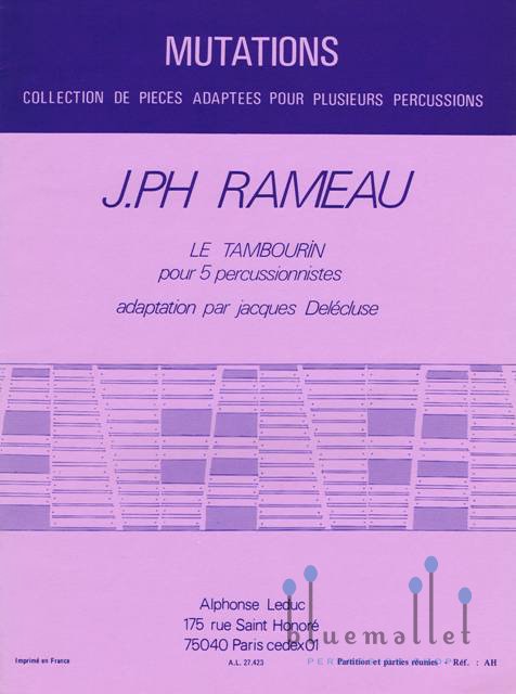 Rameau , Jean-Philippe - Le Tambourin pour 5 Percussionnistes adaptation par Jacques Delecluse (スコア・パート譜セット)