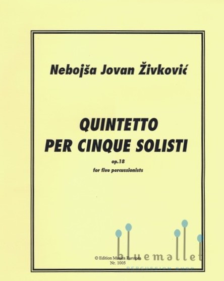 Zivkovic , Nebojsa Jovan - Quintetto per Cinque Soloisti op.18