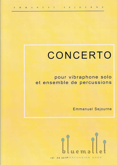 Sejourne , Emmanuel - Concerto pour Vibraphone Solo et Ensemble de Percussions (パーカッション アンサンブル版 / スコア・パート譜セット)