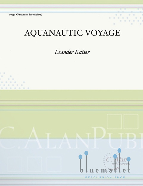 Kaiser , Leander - Aquanautic Voyage (スコア・パート譜セット)