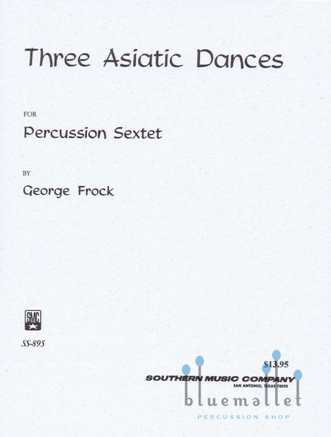Frock , George - Three Asiatic Dances (スコア・パート譜セット)