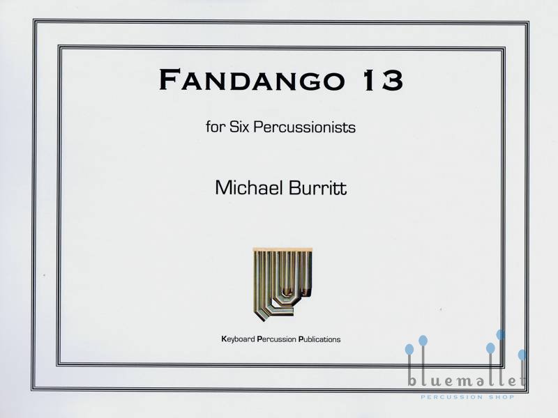 Burritt , Michael - Fandango 13 for Six Percussionists (スコア・パート譜セット)
