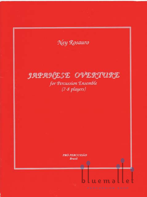 Rosauro , Ney - Japanese Overture for Percussion Ensemble (スコア・パート譜セット)