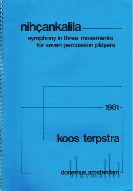 Terpstra , Koos - Nihcankalila (スコア・パート譜セット)