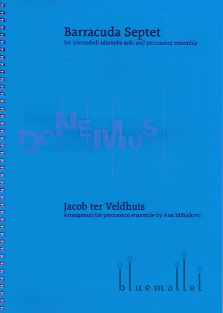 Veldhuis , Jacob Ter - Barracuda Septet for Marimba Solo and Percussion Ensemble (打楽器アンサンブル伴奏版 / スコアのみ)