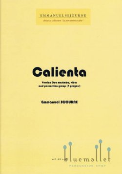 Sejourne , Emmanuel - Calienta version Duo Marimba, Vibes and Percussion Group (打楽器アンサンブル伴奏版 / スコア・パート譜セット)