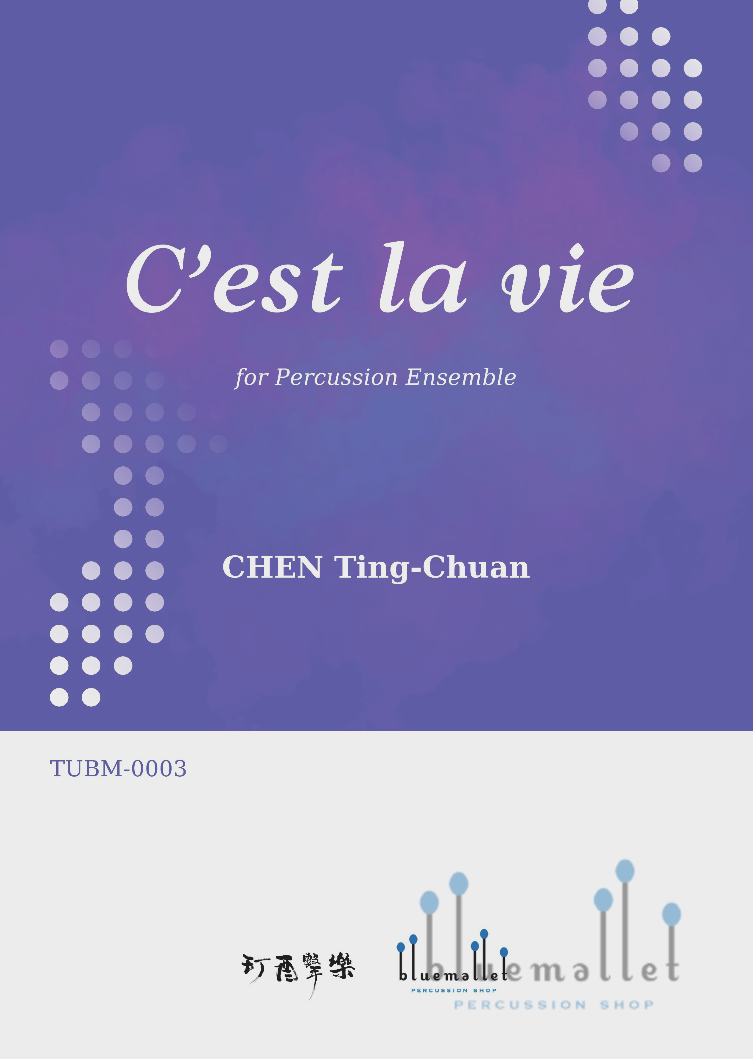 Chen , Ting-Chuan - C'est la vie for Percussion Ensemble (スコア・パート譜セット)
