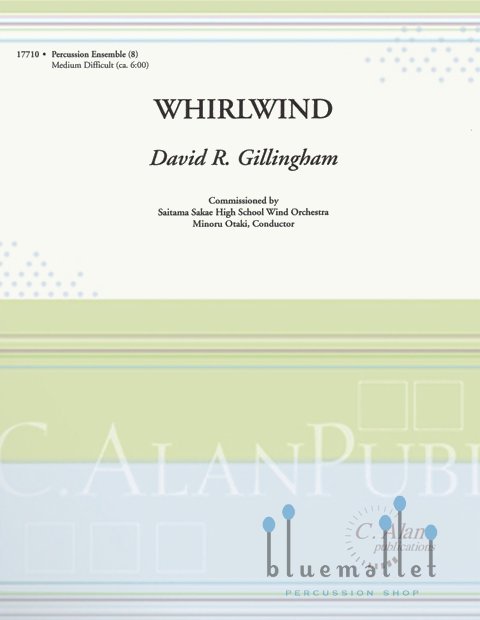 Gillingham , David R. - Whirlwind (スコア・パート譜セット)