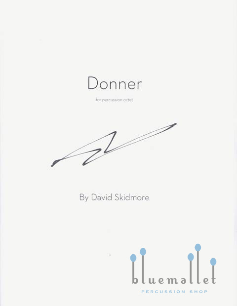 Skidmore , David - Donner for Percussion Octet (スコア・パート譜セット)
