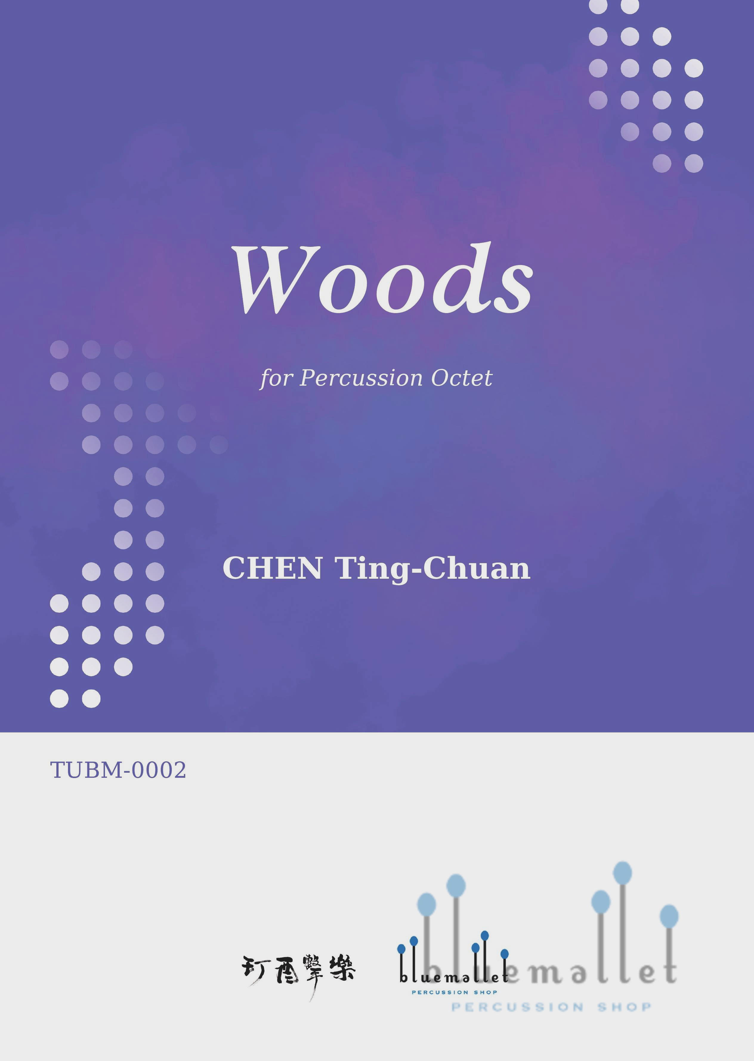Chen , Ting-Chuan - Woods for Percussion Octet (スコア・パート譜セット)