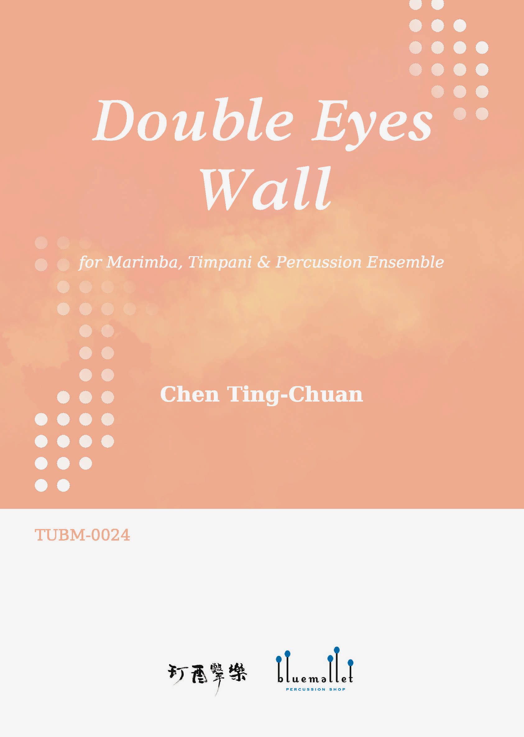 Chen , Ting-Chuan - Double Eyes Wall for Marimba, Timpani & Percussion Ensemble (スコア・パート譜セット)