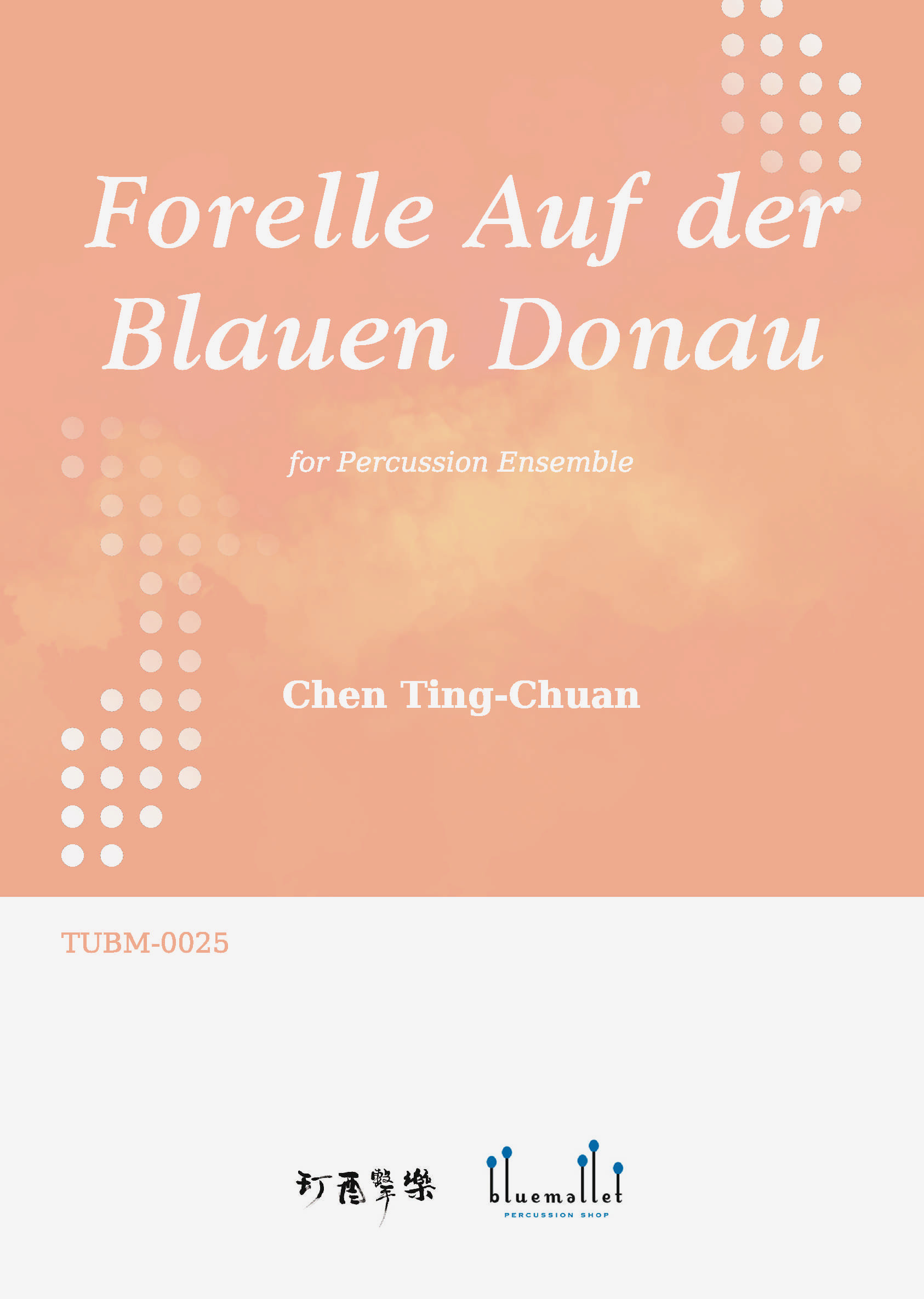 Chen , Ting-Chuan -  Forelle Auf der Blauen Donau for Perussion Ensemble (スコア・パート譜セット)