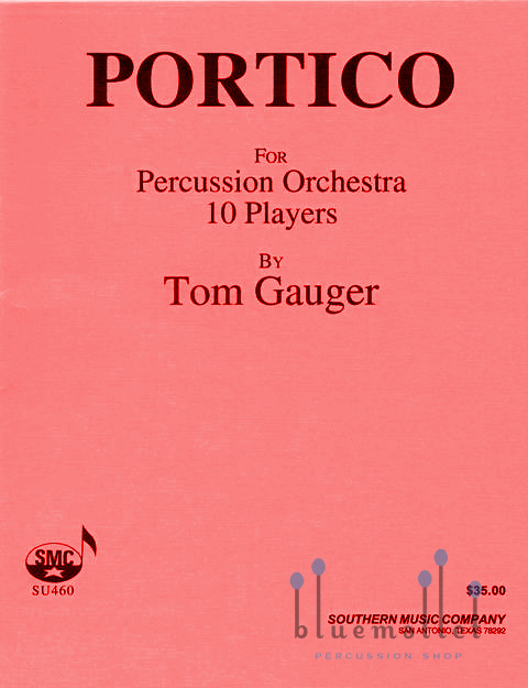 Gauger , Tom - Portico for Percussion Orchestra (スコア・パート譜セット)