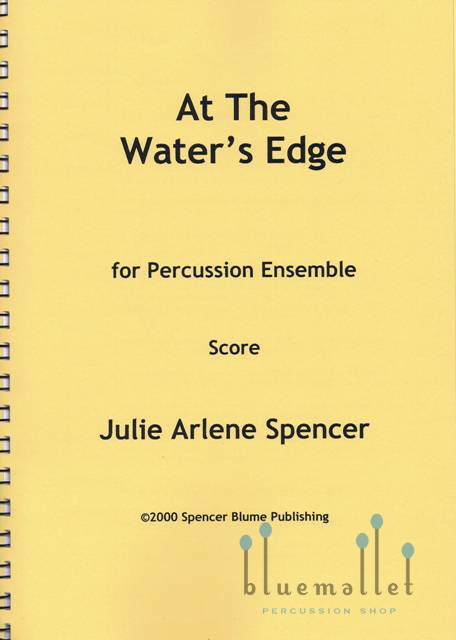 Spencer , Julie Arlene - At the Water's Edge for Percussion Ensemble (スコア・パート譜セット)