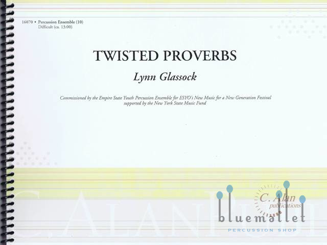 Glassock , Lynn - Twisted Proverbs (スコア・パート譜セット)