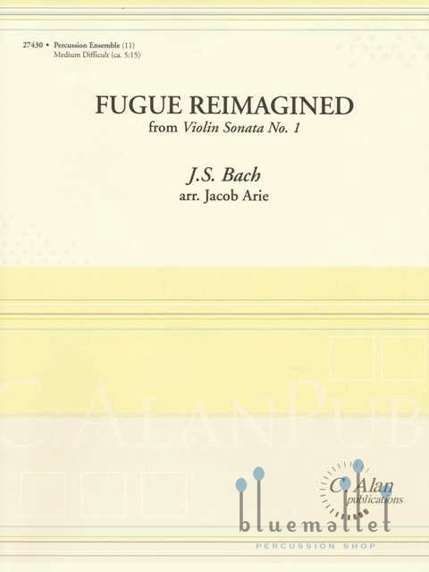 Bach , Johann Sebastian - Fugue Reimagined for 11 Percussionists (arr. Jacob Arie) (スコア・パート譜セット)