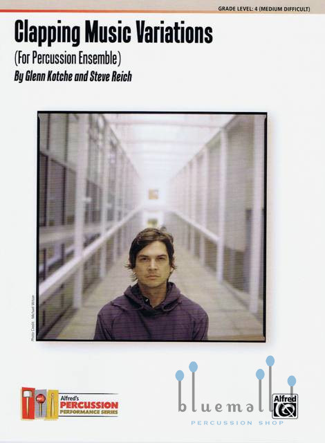Kotche , Glenn &  Reich , Steve - Clapping Music Variations for Percussion Ensemble (スコア・パート譜セット)