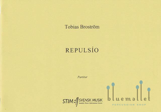 Brostrom , Tobias - Repulsio (スコアのみ)
