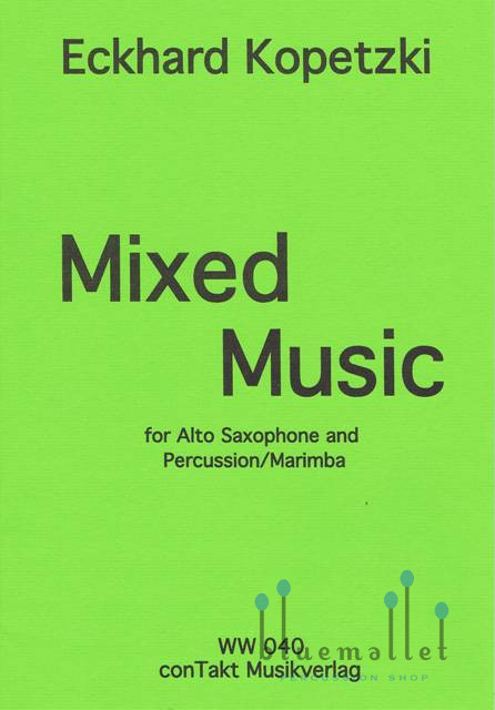 Kopetzki , Eckhard - Mixed Music for Alto Saxophone and Percussion , Marimba (スコア・パート譜セット)