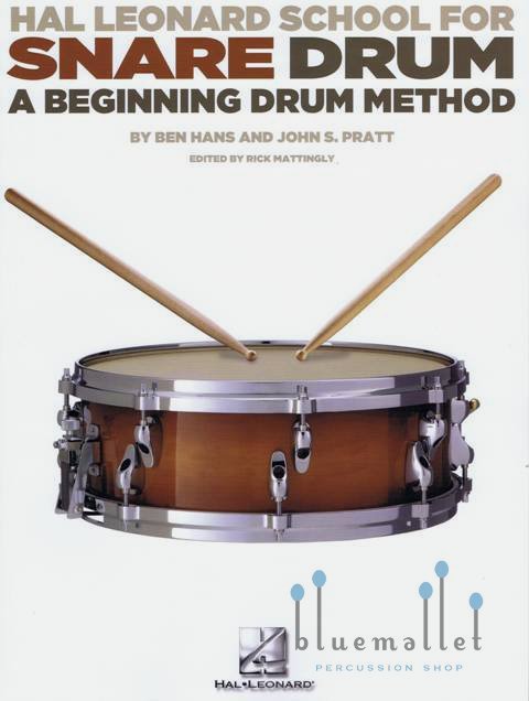Hans , Ben & Pratt , John S. - Hal Leonard School for Snare Drum a Beginning Drum Method