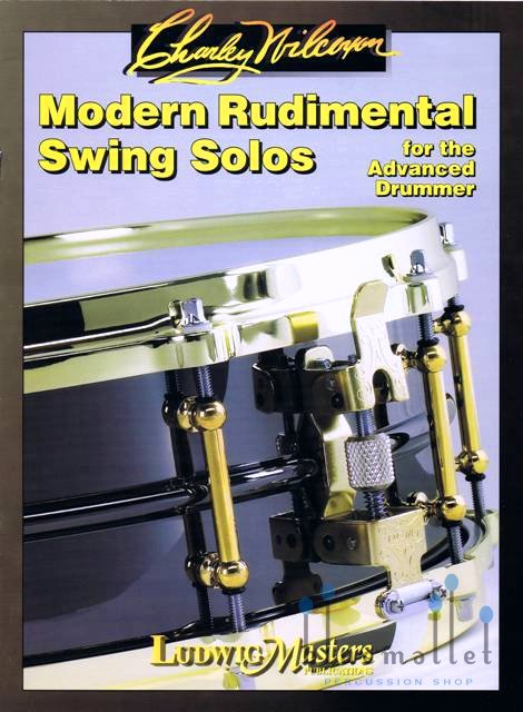 Wilcoxon , Charley - Modern Rudimental Swing Solos for the Advanced Drummer