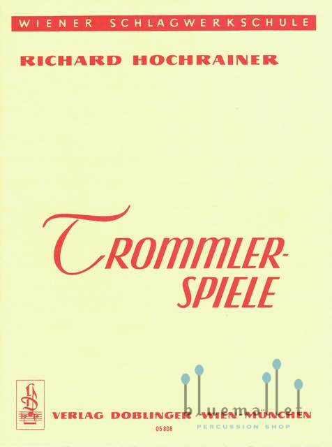 Hochrainer , Richard - Trommlerspiele