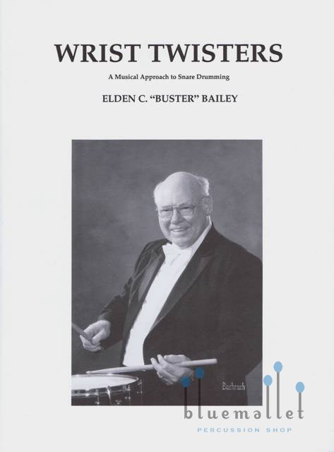 Bailey , Elden C. Buster - Wrist Twisters