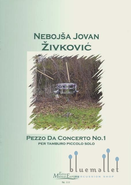 Zivkovic , Nebojsa Jovan - Pezzo da Concerto No.1  per Tamburo Piccolo Solo