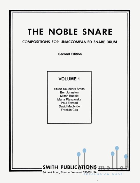 Various Artists - The Noble Snare vol.1 Compositions for unaccompanied Snare Drum