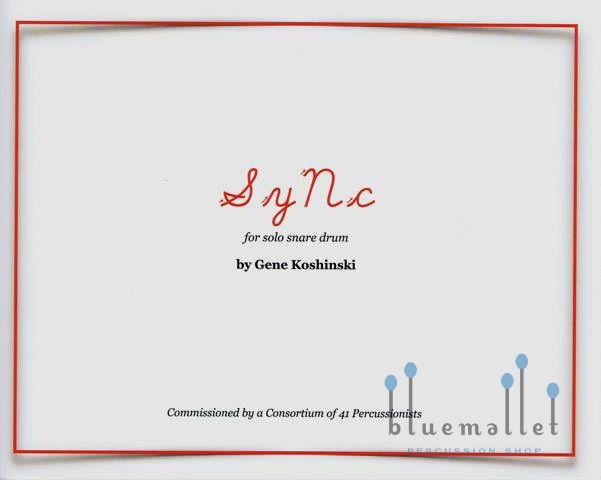 Koshinski , Gene - SyNc for Solo Snare Drum