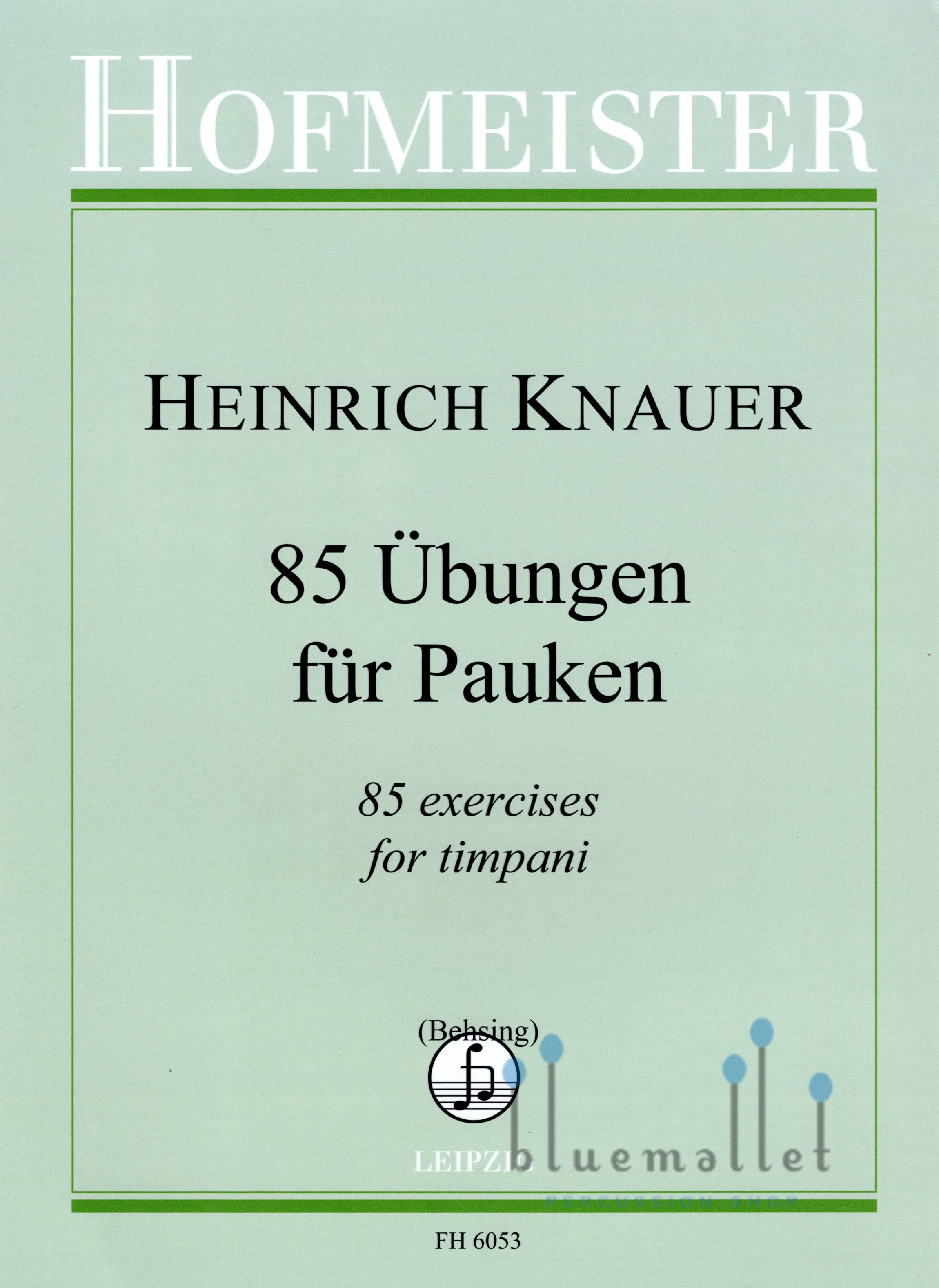 Knauer , Heinrich - 85 Ubungen fur Pauken