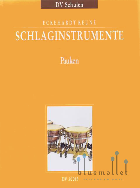Keune , Eckehardt - Schlaginstrumente Teil 2 : Pauken