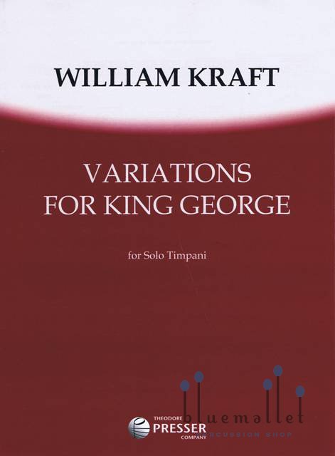 Kraft , William - Variations for King George for Solo Tmpani