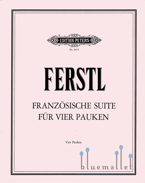 Ferstl , Erich - Franzosische Suite fur Vier Pauken