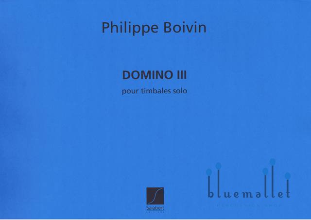 Boivin , Philippe - Domino III  Pour Timbales Solo