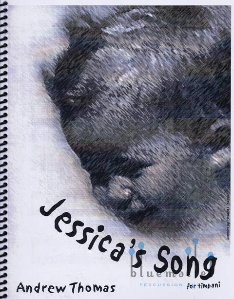 Thomas , Andrew - Jessica's Song for Timpani