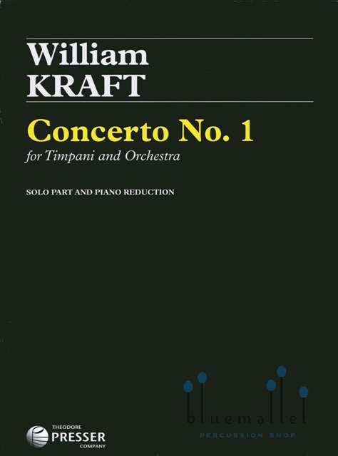 Kraft , William - Concerto No.1 for Timpani and Orchestra (ピアノ伴奏版 / スコア・パート譜セット)
