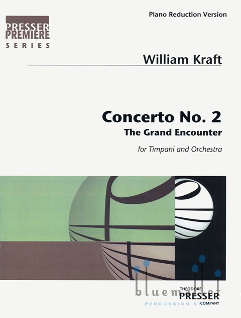 Kraft , William - Concerto No.2 for Timpani and Orchestra The Grand Encounter (ピアノ伴奏版 / スコア・パート譜セット)
