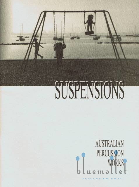 Various Artists - Suspensions (Australian Percussion Works) (スコアのみ)